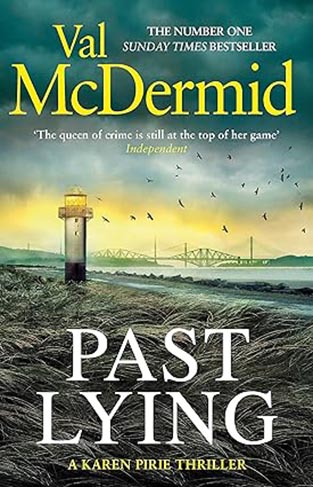 Past Lying - the Twisty New Karen Pirie Thriller, Now a Major ITV Series